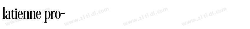 latienne pro字体转换